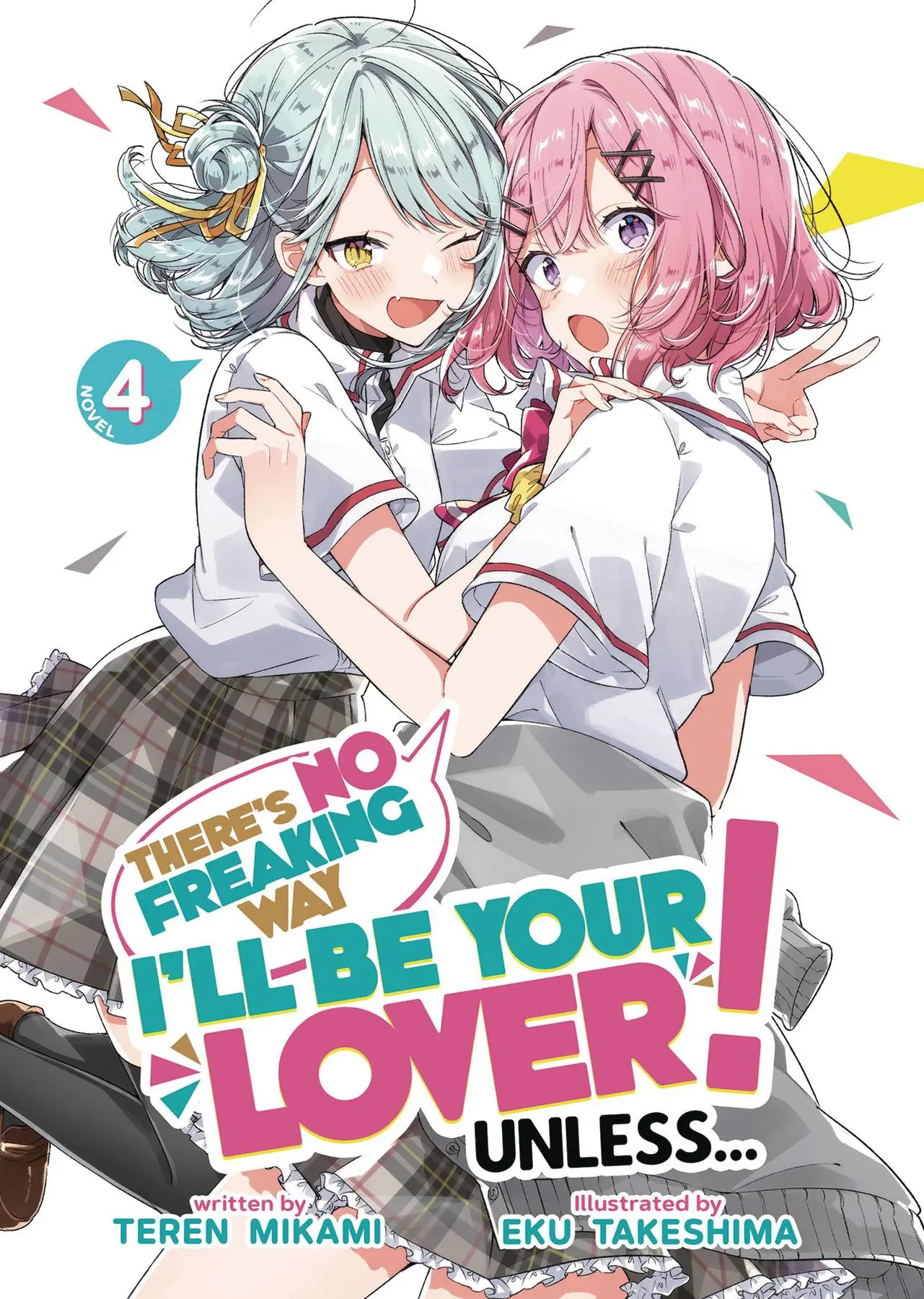 THERES NO FREAKING WAY BE YOUR LOVER L NOVEL VOL 04