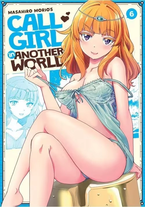 CALL GIRL IN ANOTHER WORLD VOL. 6