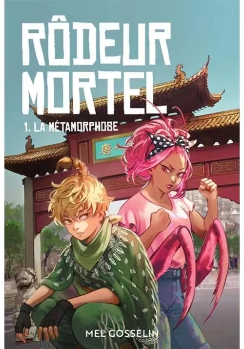 RÔDEUR MORTEL TOME 1 : LA MÉTAMORPHOSE