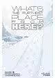 WHATS THE FURTHEST PLACE FROM HERE TP VOL 03