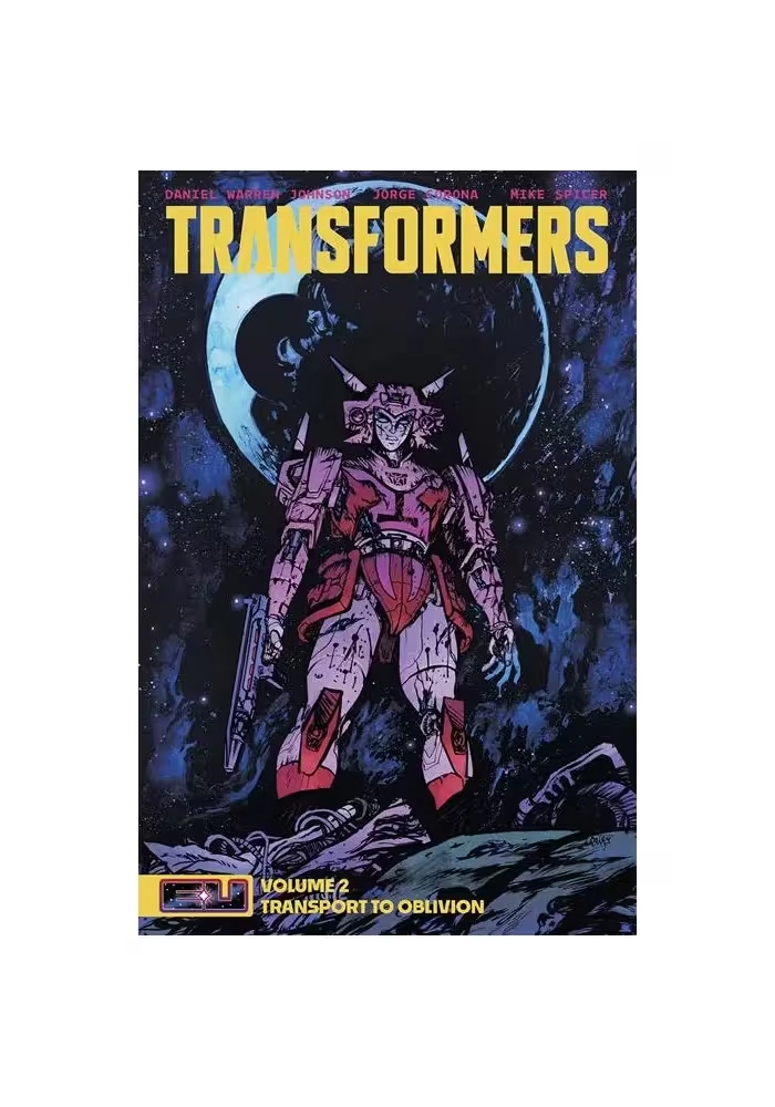 TRANSFORMERS TP VOL 02  DANIEL WARREN JOHNSON & MIKE SPICER BOOK MARKET CVR