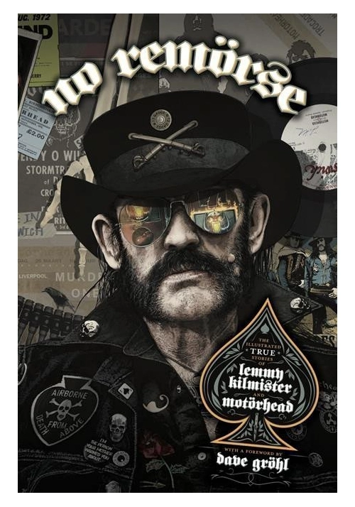 NO REMORSE HC THE ILLUSTRATED TRUE STORIES OF LEMMY KILMISTER AND MOTORHEAD