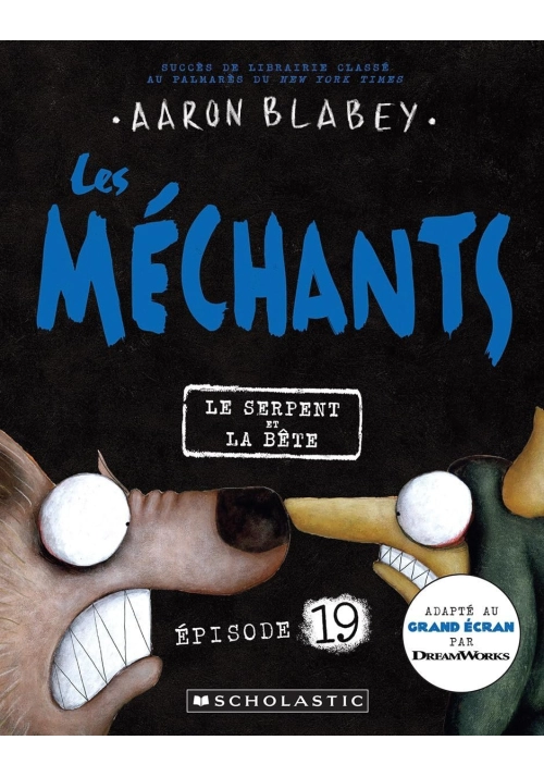LES MÉCHANTS TOME 19 : LE SERPENT ET LA BÊTE