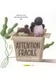 ATTENTION FRAGILE : UNE HISTOIRE DE LIVRAISONS