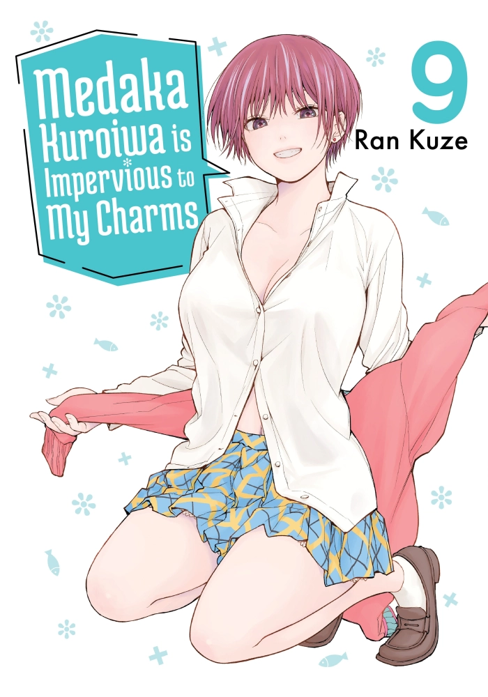 MEDAKA KUROIWA IS IMPERVIOUS TO MY CHARMS 9