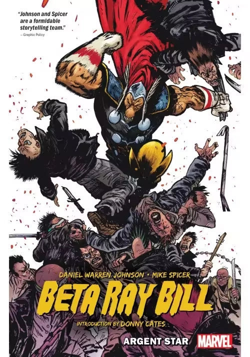 BETA RAY BILL BY DANIEL WARREN JOHNSON: ARGENT STAR TPB [NEW PRINTING]