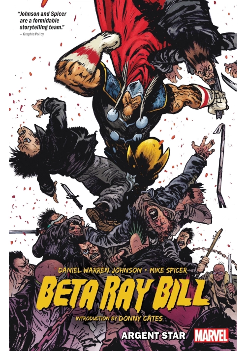 BETA RAY BILL BY DANIEL WARREN JOHNSON: ARGENT STAR TPB [NEW PRINTING]