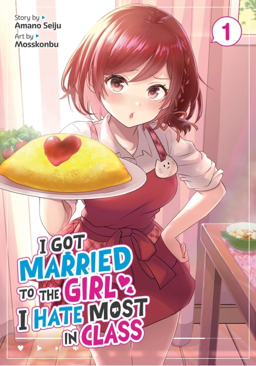 I GOT MARRIED TO THE GIRL I HATE MOST IN CLASS (MANGA) VOL. 1