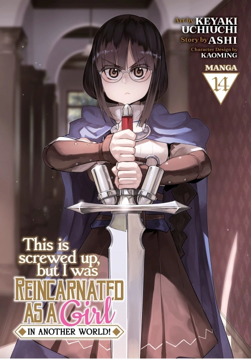 THIS IS SCREWED UP, BUT I WAS REINCARNATED AS A GIRL IN ANOTHER WORLD! (MANGA) VOL. 14