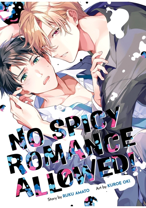 NO SPICY ROMANCE ALLOWED!