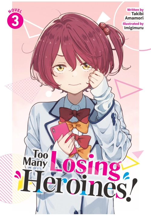 TOO MANY LOSING HEROINES! (LIGHT NOVEL) VOL. 3