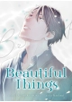 BEAUTIFUL THINGS: THE COMPLETE MANGA COLLECTION