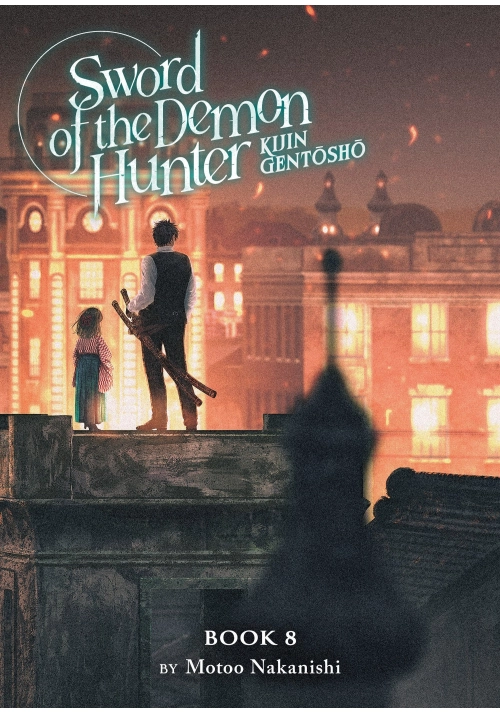 SWORD OF THE DEMON HUNTER: KIJIN GENTOSHO (LIGHT NOVEL) VOL. 8