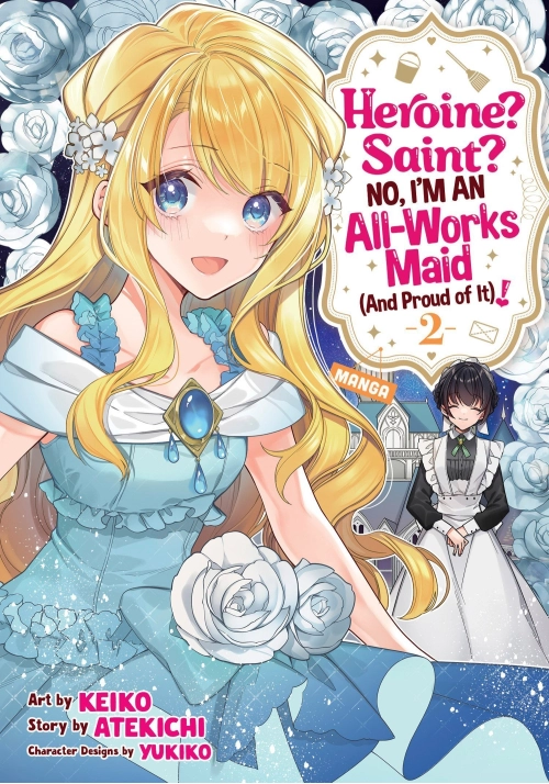 HEROINE? SAINT? NO, I'M AN ALL-WORKS MAID (AND PROUD OF IT)! (MANGA) VOL. 2