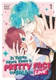 IT TAKES MORE THAN A PRETTY FACE TO FALL IN LOVE VOL. 1