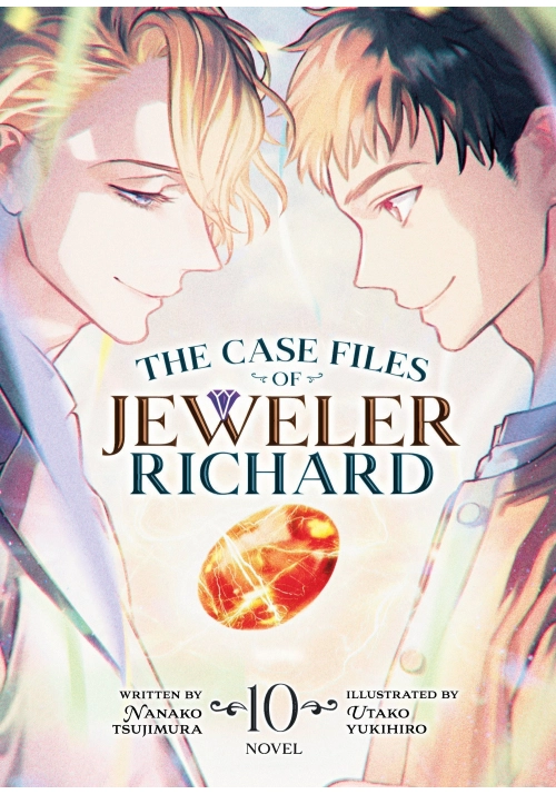 THE CASE FILES OF JEWELER RICHARD (LIGHT NOVEL) VOL. 10