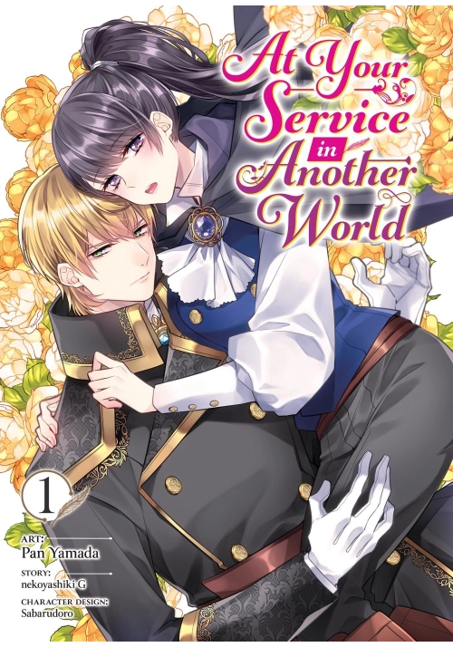 AT YOUR SERVICE IN ANOTHER WORLD (MANGA) VOL. 1