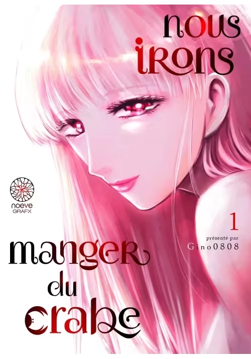 NOUS IRONS MANGER DU CRABE TOME 1