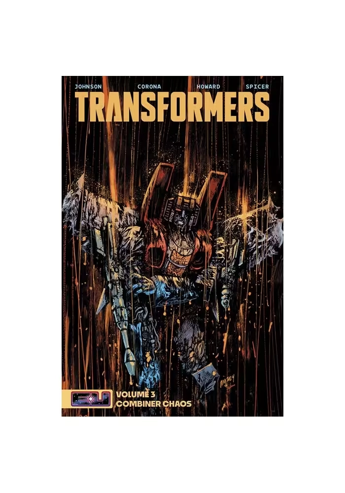 TRANSFORMERS TP VOL 03 COMBINER CHAOS DANIEL WARREN JOHNSON & MIKE SPICER CVR