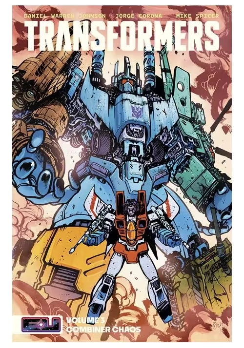TRANSFORMERS TP VOL 03 COMBINER CHAOS DIRECT MARKET EXCLUSIVE DANIEL WARREN JOHNSON & MIKE SPICER CVR