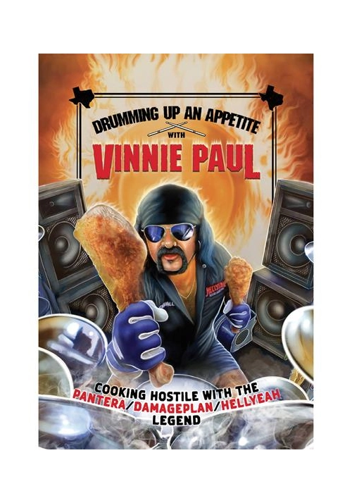 DRUMMING UP AN APPETITE WITH VINNIE PAUL HC