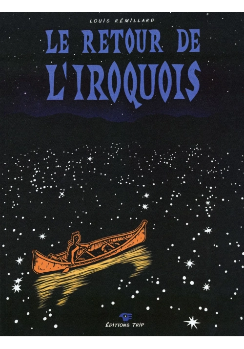 LE RETOUR DE L’IROQUOIS