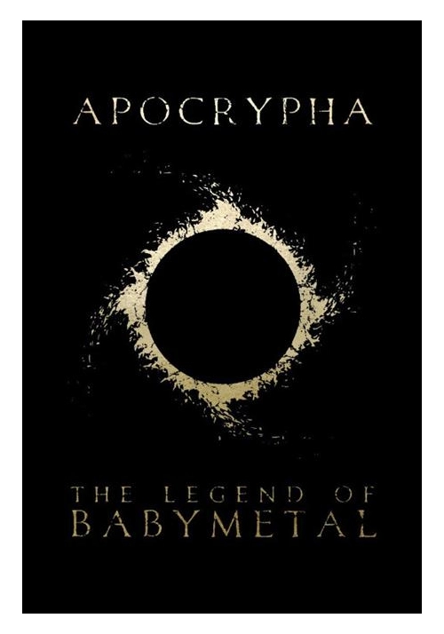 APOCRYPHA THE LEGEND OF BABY METAL TP PREVIOUSLY OFFERED THRU DIAMOND