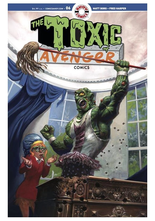 TOXIC AVENGER COMICS #6 CVR A FRED HARPER (MR)