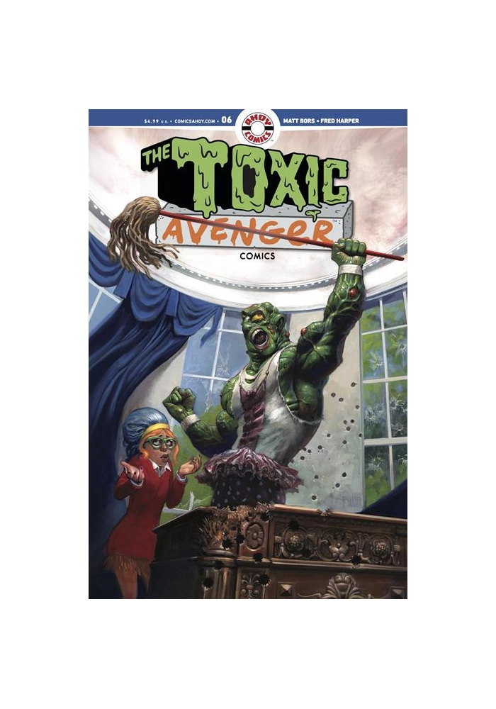 TOXIC AVENGER COMICS #6 CVR A FRED HARPER (MR)