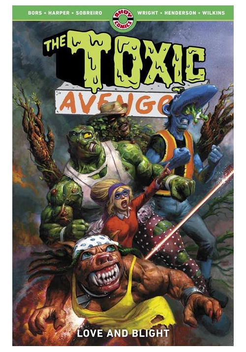 TOXIC AVENGER TP VOL 02 LOVE AND BLIGHT (MR)