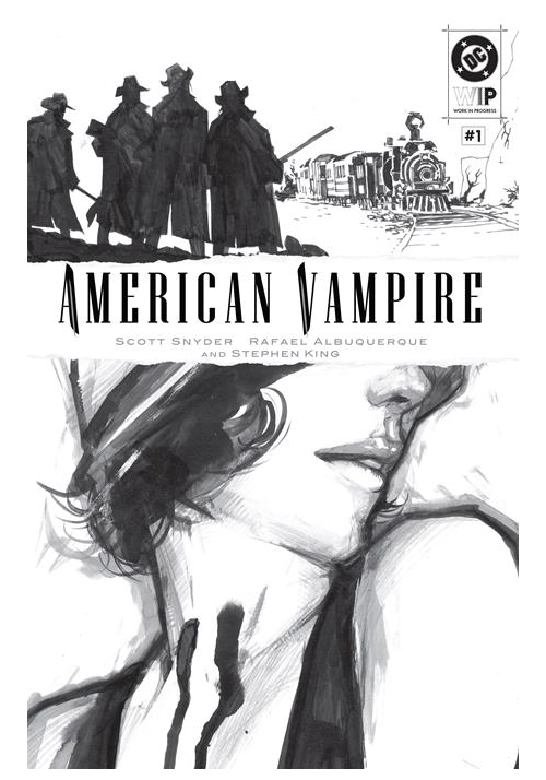 DC W.I.P. AMERICAN VAMPIRE #1
