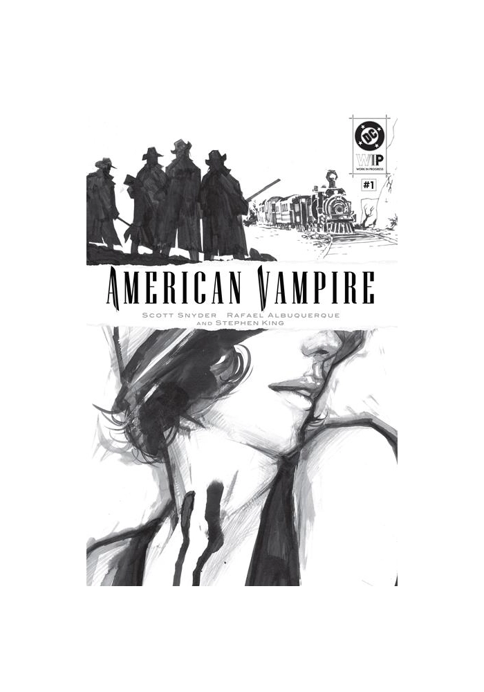DC W.I.P. AMERICAN VAMPIRE #1