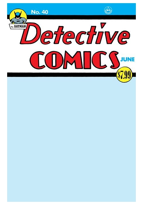 DETECTIVE COMICS #40 FACSIMILE EDITION CVR C BLANK VAR