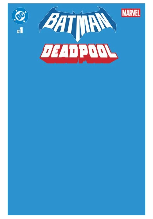 DC MARVEL BATMAN DEADPOOL #1 (ONE SHOT) CVR U BLUE BLANK CARD STOCK VAR