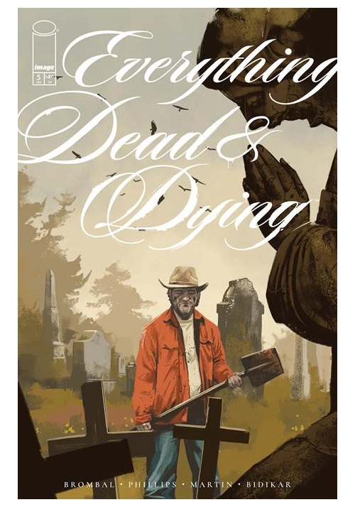EVERYTHING DEAD & DYING #5 (OF 5) CVR A JACOB PHILLIPS (MR)