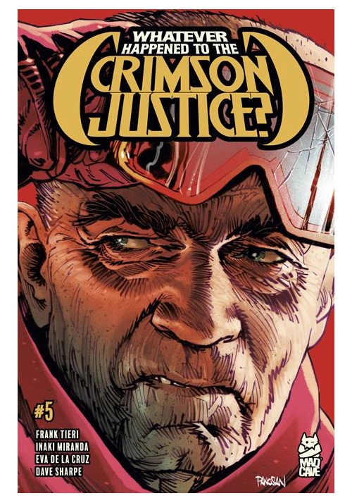 WHATEVER HAPPENED TO THE CRIMSON JUSTICE #5 (OF 5) (MR)
