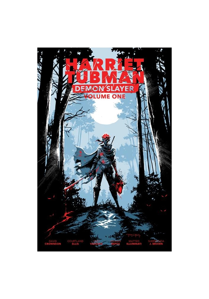 HARRIET TUBMAN DEMON SLAYER VOL 01 TP LIMITED EDITION KHARY RANDOLPH CVR LIMITED TO 1000 ALLOCATIONS MAY OCCUR
