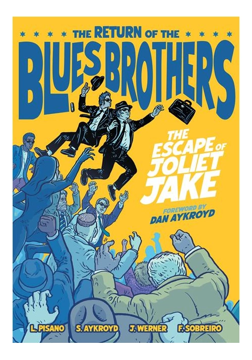 RETURN OF THE BLUES BROTHERS THE ESCAPE OF JOLIET JAKE HC