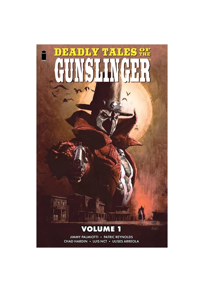 DEADLY TALES OF THE GUNSLINGER SPAWN TP VOL 01