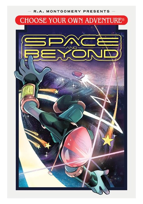 CHOOSE YOUR OWN ADVENTURE TP SPACE AND BEYOND