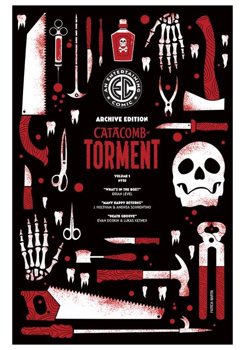 EC CATACOMB OF TORMENT #10 CVR E INC 1:50 PATRICIA MARTIN ARCHIVE EDITION VAR