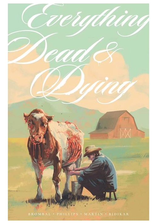 EVERYTHING DEAD & DYING TP (MR)