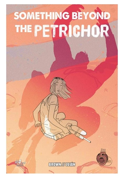 SOMETHING BEYOND THE PETRICHOR #4 (OF 4)