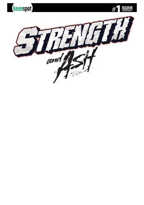 STRENGTH & ASH #1 CVR D INC 1:25 BLANK SKETCH VAR (FREE) (NET)