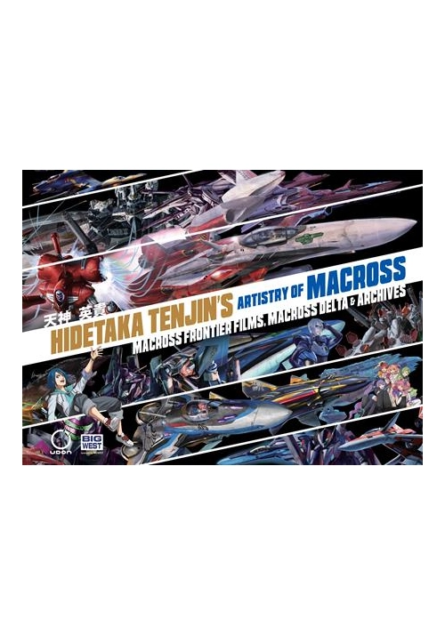 HIDETAKA TENJINS ARTISTRY OF MACROSS HC VOL 02 MACROSS FRONTIER FILMS MACROSS DELTA PREVIOUSLY OFFERED THRU OTHER DISTRIBUTORS