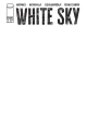 WHITE SKY #1 CVR D BLANK SKETCH VAR (MR) ALLOCATIONS MAY OCCUR