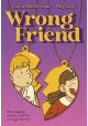 WRONG FRIEND: A GRAPHIC NOVEL