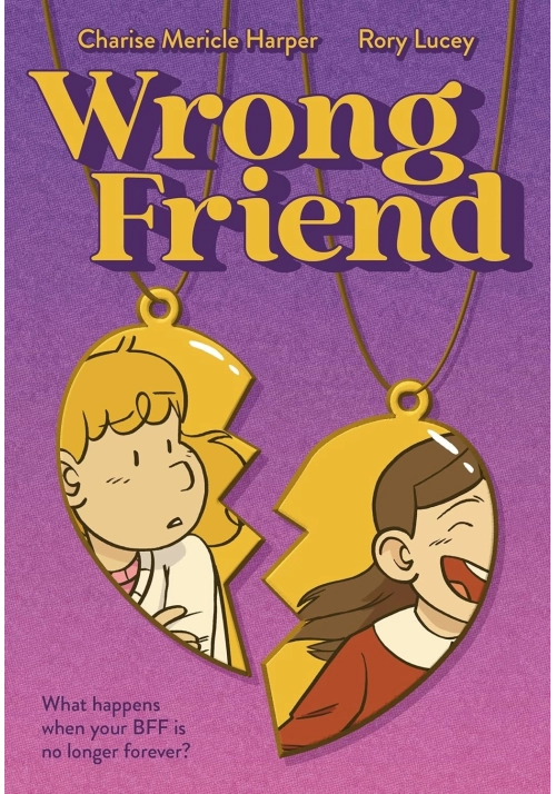 WRONG FRIEND: A GRAPHIC NOVEL