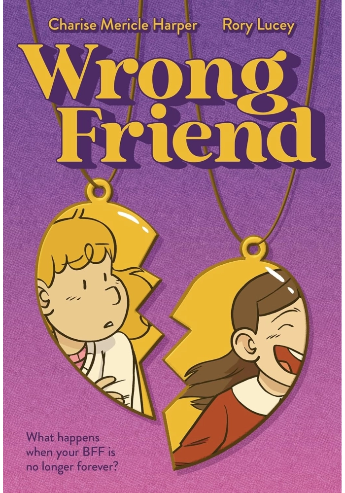 WRONG FRIEND: A GRAPHIC NOVEL