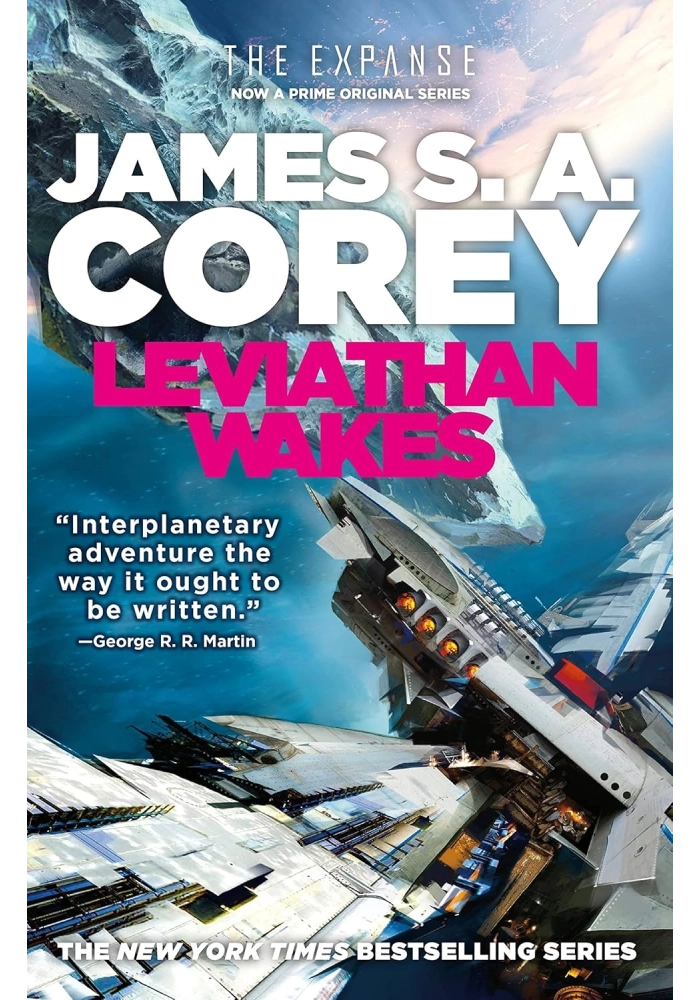 LEVIATHAN WAKES: THE EXPANSE SERIES, BOOK 1